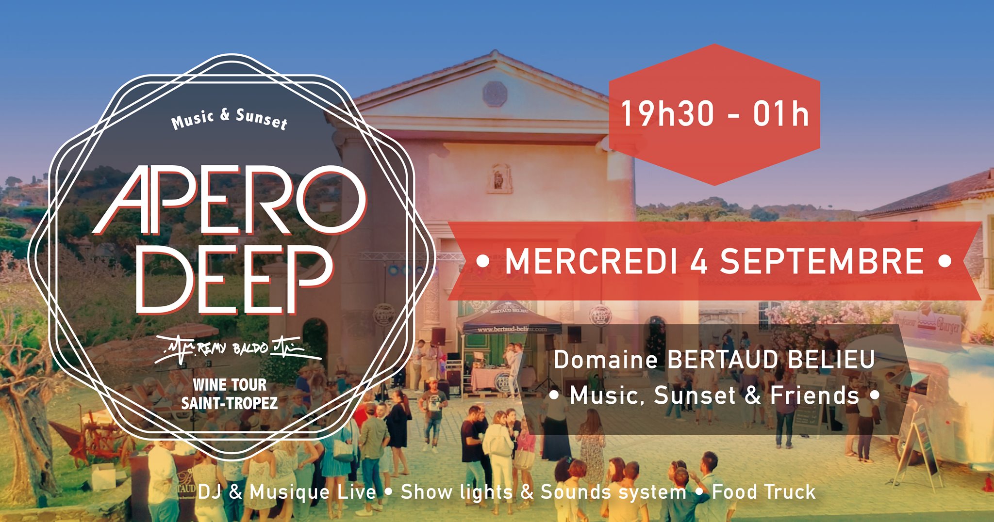 04.09 Apéro Deep / Domaine Bertaud Belieu / Gassin-St Tropez
